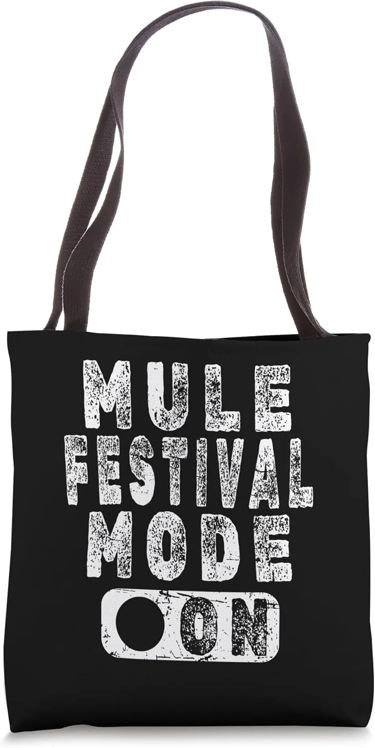 Mule Festival Mode On Tote Bag